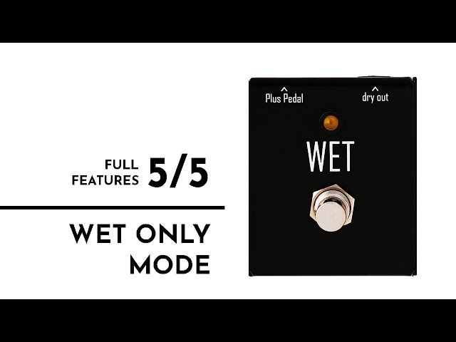 PLUS Pedal Full Features 5 of 5   Wet Only Mode   Gamechanger