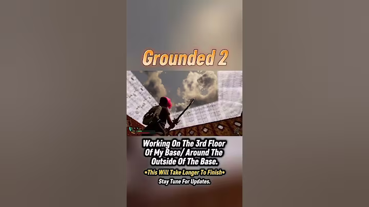 Grounded 2: (Building Series #5) Working On 3rd Floor/Around My Base!