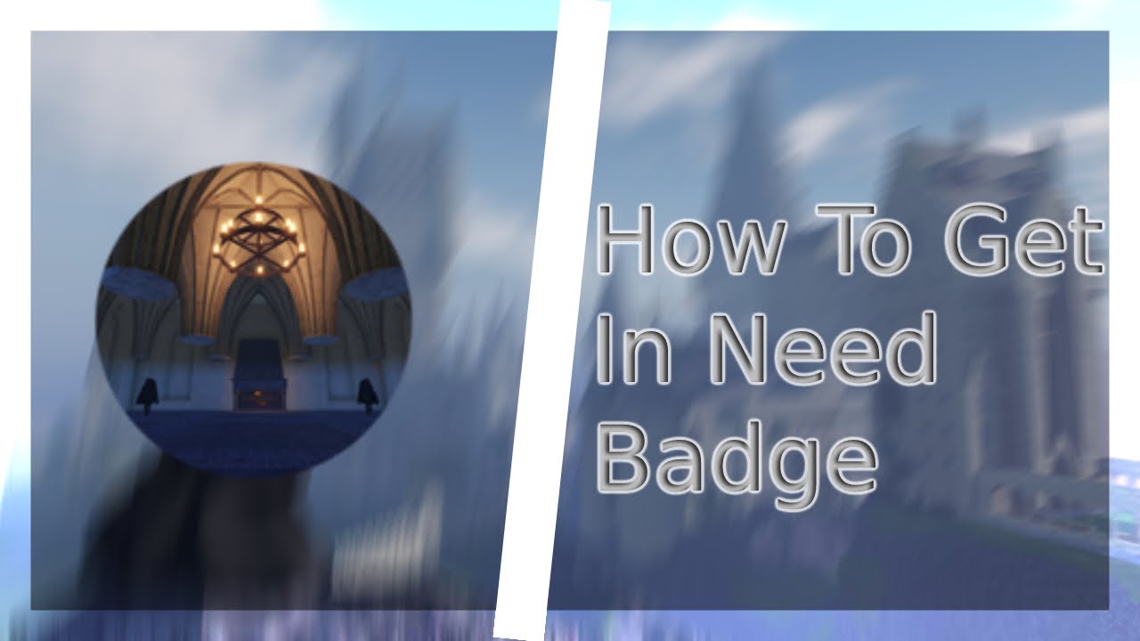 How to get 'In Need' Badge | World of Sorcery [Alpha] | Roblox ...