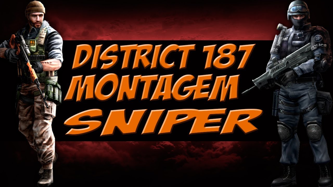 # District 187 - Montagem (Sniper) - YouTube