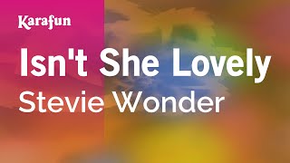 Isn't She Lovely - Stevie Wonder | Karaoke Version | KaraFun