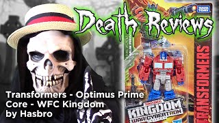 Death Reviews: Optimus Prime - Core - WFC Kingdom