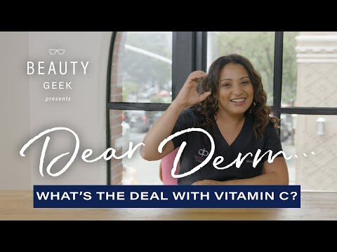 What's The Deal With Vitamin C Serum? | Dear Derm | Well+Good