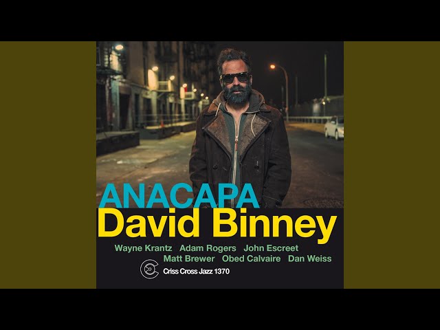 David Binney - Anacapa
