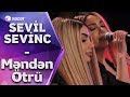 Sevil Sevinc - Məndən ötrü (Ay Zaur)