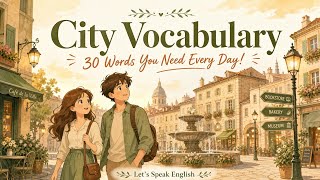 City & Town Vocabulary | 30 English Words for Places & Streets | A1-B1