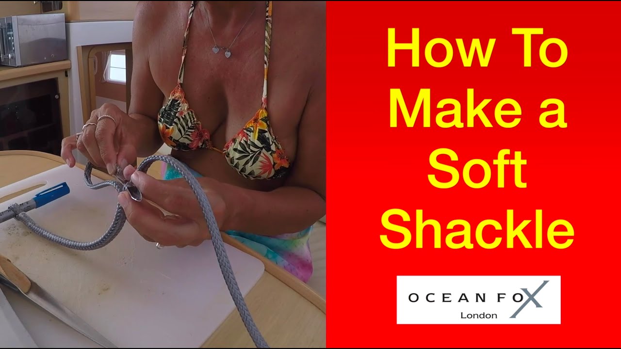 How To Tie a Soft Shackle. STEP by STEP on  HOW TO DO. Sailing Ocean Fox