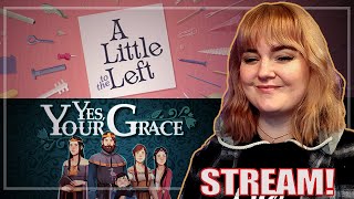 Yes Your Grace & A Little to the Left  Cozy Stream!