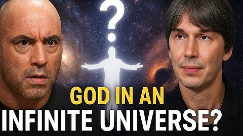 Where Does God Belong in an Infinite Universe – Brian Cox & Joe Rogan