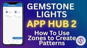 Gemstone Lights App Hub 2 Training  - How to Use Zones to Set Custom Patterns