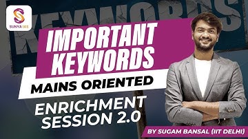 Enrichment Session 2.0 - SNEAK PEAK | Important Keywords | Mains Oriented | by Sugam Sir