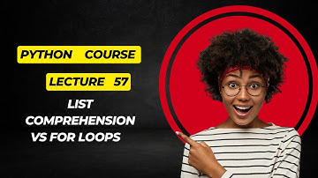 Lecture 57 List comprehension vs for loops