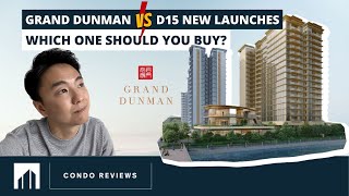 Grand Dunman - Is it the best choice vs. Tembusu Grand vs. Continuum? | #propertyshowdown