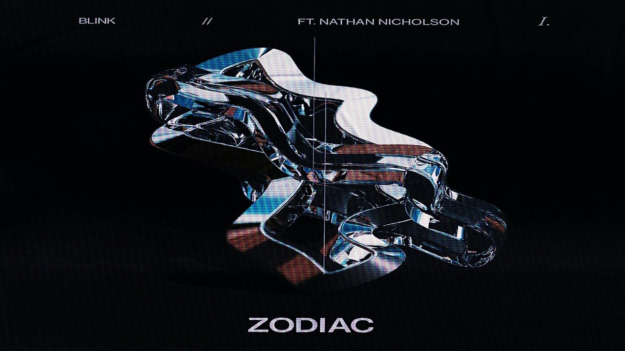Guarda Zodiac, Nathan Nicholson, Art LeFleur - Blink (feat. Virgo & Malachi) (Extended) su YouTube Guarda Zodiac, Nathan Nicholson, Art LeFleur - Blink (feat. Virgo & Malachi) (Extended) su YouTube