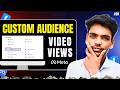 Create Video Engagement Custom Audience in Facebook Ads | Retarget Video Viewers | Meta Ads Course