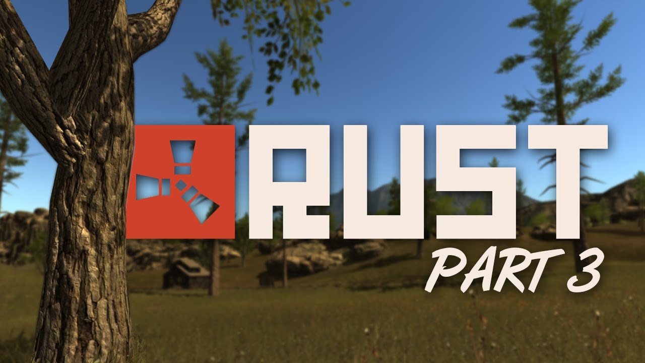 Rust: Adventures w/ MrTHaggar (Part 3)