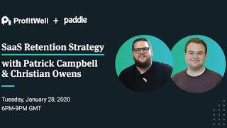 SaaS Retention Strategy with Patrick Campbell and Christian Owens