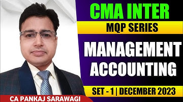 Syllabus 2022 | Solution Dec 2023 MQP | Management Accounting | S-1 | CMA Inter | CA Pankaj Sarawagi