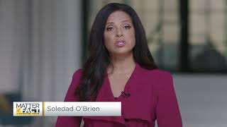 Matter of Fact with Soledad O&#39;Brien