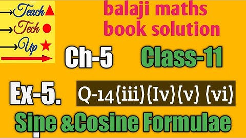 Balaji maths books solution class 11 chapter 5 exercise 5.1 question 14(iii)(iv) (v)(vi)