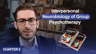 Interpersonal Neurobiology in Group Psychotherapy