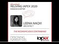 Iapex 2020 by iap karachi chapter  architect  leena naqvi presentation