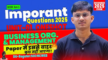 Unit 1 Important Questions Oneshot | Business Organisation & Management | DU Regular/SOL/NCWEB 2025