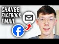 How To Change Email Address On Facebook - Step By Step