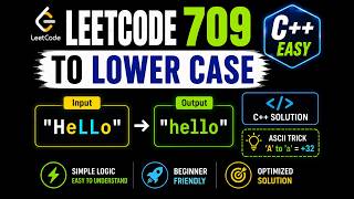 LeetCode 709 | To Lower Case | Easy C++ Solution 🔥