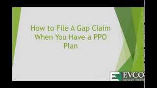 How to File a Gap Claim with a PPO