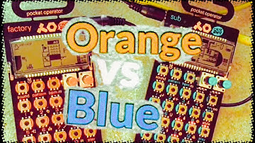 Orange vs Blue - Pocket Operators (Factory & Sub) - Jam from scratch