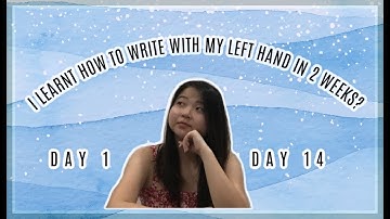 Learning to write with my LEFT HAND in 2 WEEKS!