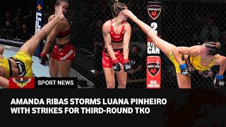 UFC Vegas 82 Highlight: Amanda Ribas storms Luana Pinheiro with a killing kick for a third-round TKO