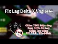 Fix Lag Delta X Vng 14/4 | Giảm 70% hiệu ứng, 32&amp;64bit, v2.714, giảm lag giảm lag blox fruits...!