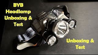 BYB Cree T6 Headlamp Unbox & Test