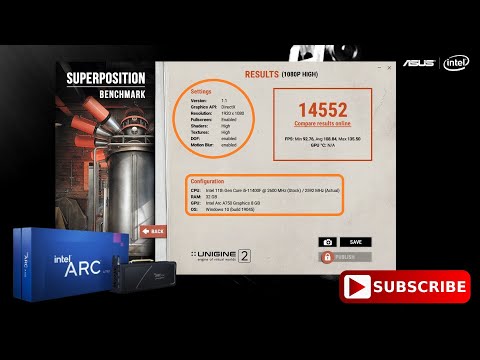 Intel Arc A750 UNIGINE Superposition Benchmark  Intel I5-11400F / Asus B560 / 32GB Kingston Renegade