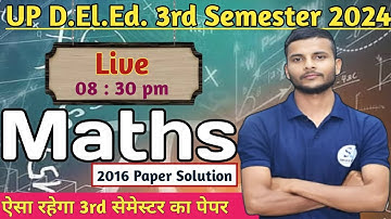 UP DELED 3rd Semester math class  / UP DElEd 3rd Sem maths solution / up deled third sem maths