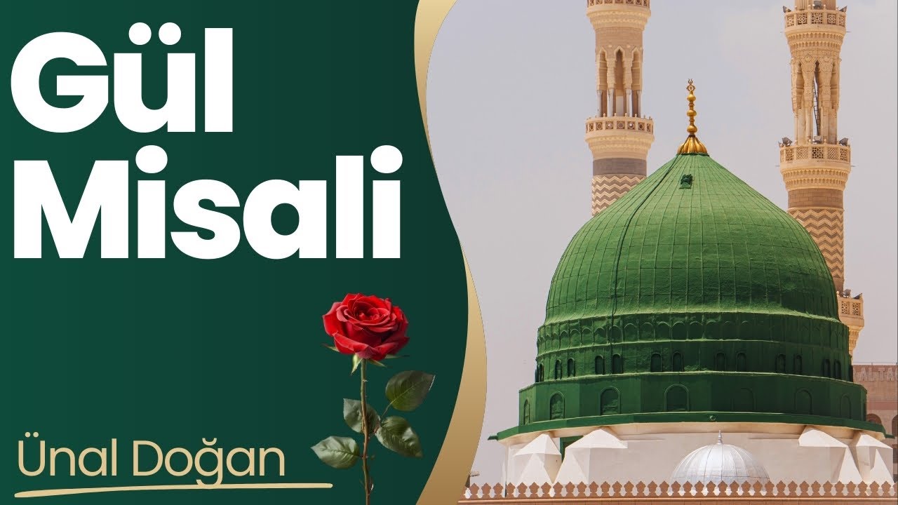 Gül Misali - Ünal Doğan - 2025 Yeni İlahi