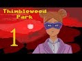 ❀ Прохождение Thimbleweed Park ❀ - 1st - Убийствушко