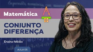 Conjunto diferença​ - Matemática - Ensino Médio