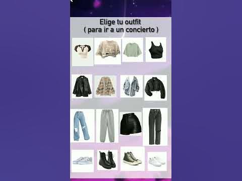 Elige tu outfit para un concierto– Testing. - YouTube