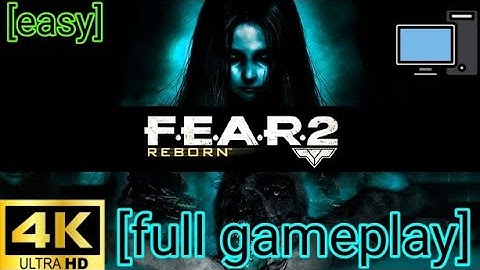 F.E.A.R.2:reborn pc full gameplay [4k 60fps]