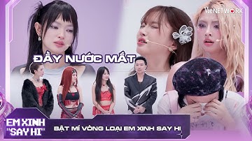 Bích Phương khóc hết nước mắt vì vòng loại khắc nghiệt, Em Xinh nào phải dừng chân?| EM XINH SAY HI