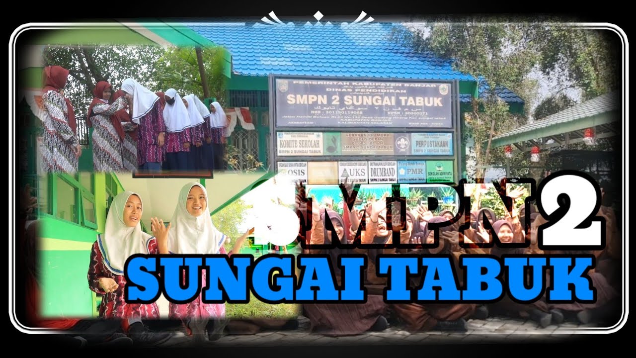 SMPN 2 SUNGAI TABUK KAB.BANJAR