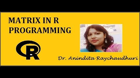 Matrix in R Programming || Learn how to create, access matrix elements in R || Data Science With R