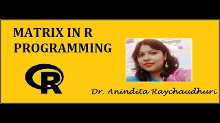 Matrix in R Programming || Learn how to create, access matrix elements in R || Data Science With R