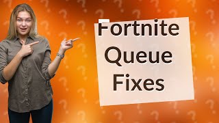 Why is Fortnite not letting me queue?