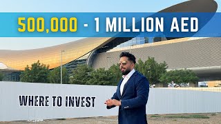 500,000  1 Million AED : Where to invest ? Prime Locations in Dubai | Mohammed Zohaib