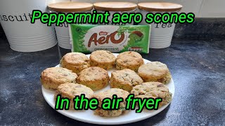 Aero Peppermint Scones in the Air Fryer.