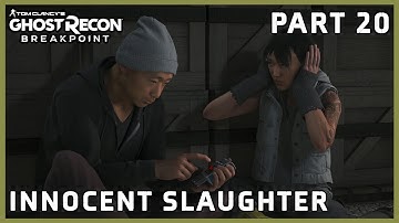 GHOST RECON BREAKPOINT PART 20 - INNOCENT SLAUGHTER (FULL Walkthrough) (EXTREME DIFFICULTY)